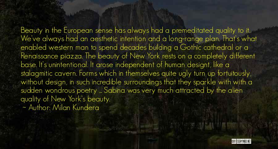 Europe Beauty Quotes By Milan Kundera