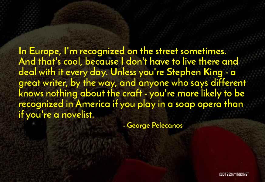 Europe Day Quotes By George Pelecanos Europe Day Quotes By George Pelecanos