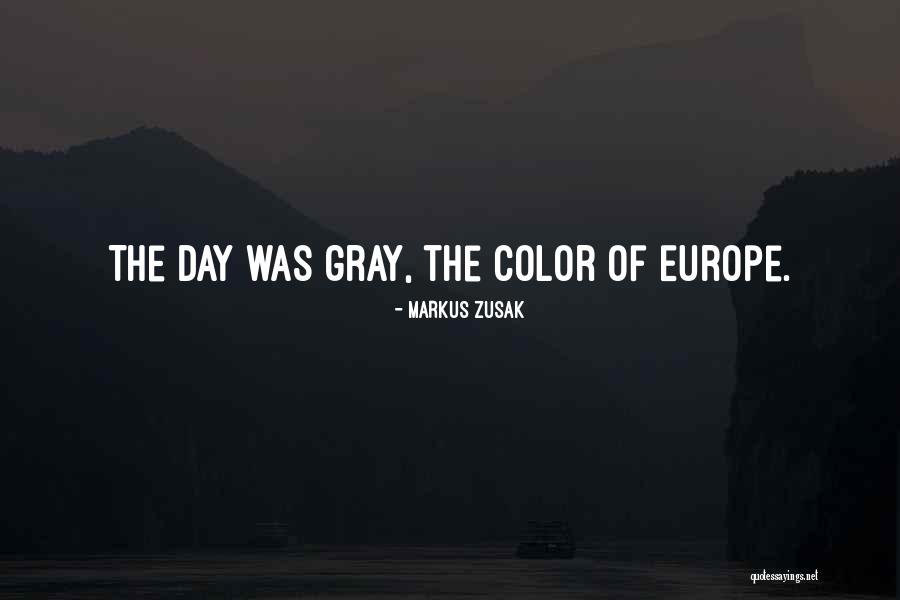 Europe Day Quotes By Markus Zusak Europe Day Quotes By Markus Zusak