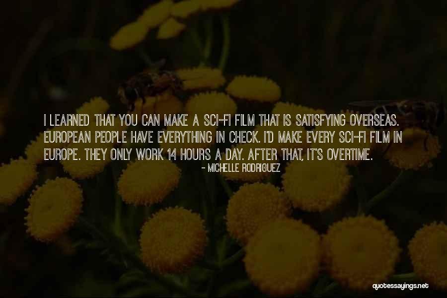 Europe Day Quotes By Michelle Rodriguez Europe Day Quotes By Michelle Rodriguez