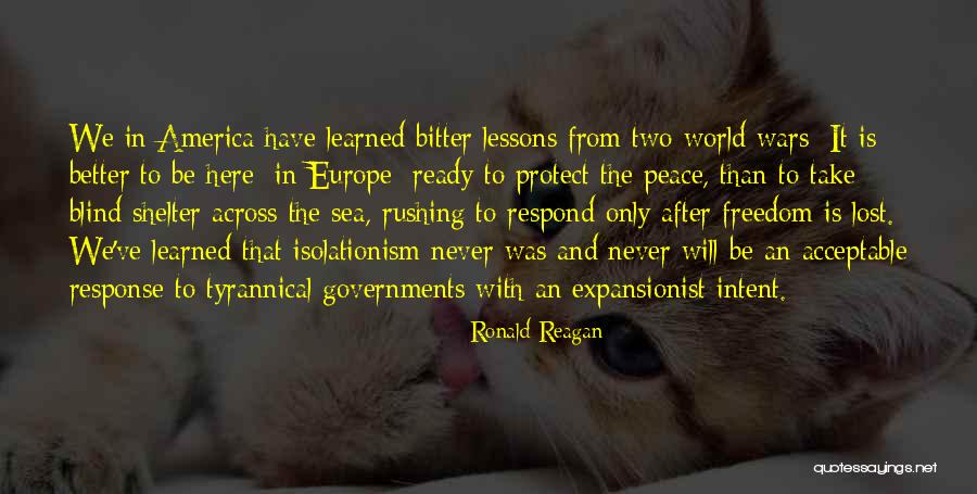 Europe Has Not Yet Learned Quotes By Ronald Reagan Europe Has Not Yet Learned Quotes By Ronald Reagan