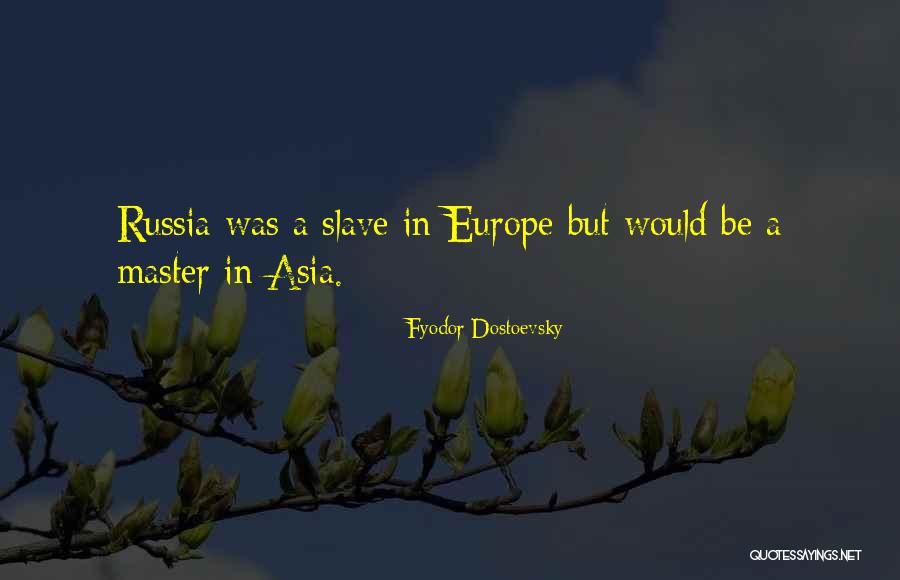 Europe Quotes By Fyodor Dostoevsky