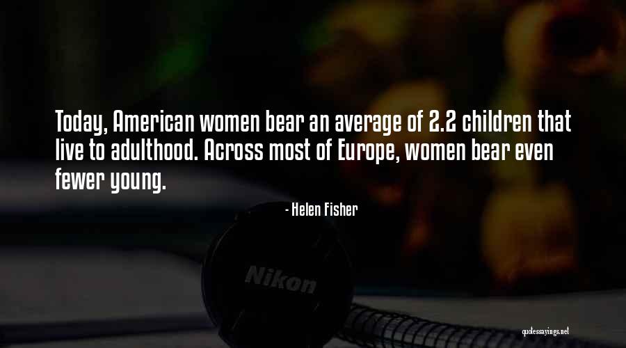 Europe Quotes By Helen Fisher