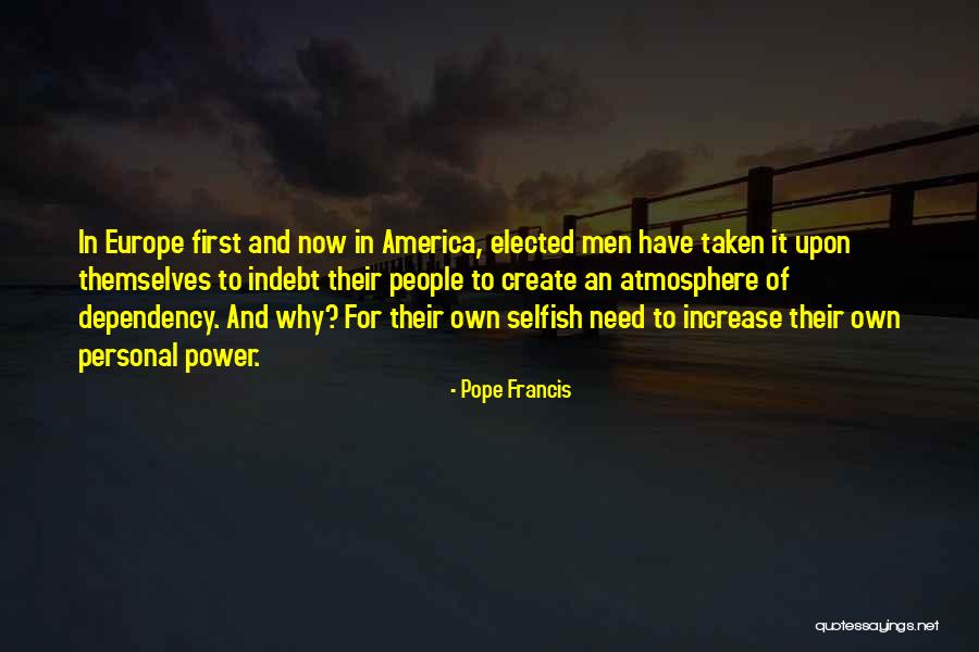 Europe To America Quotes By Pope Francis Europe To America Quotes By Pope Francis