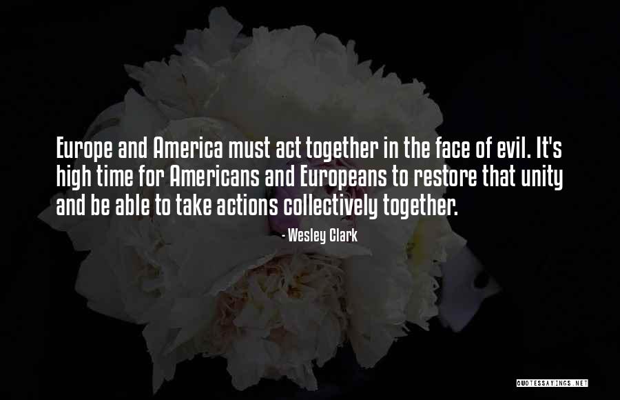 Europe To America Quotes By Wesley Clark Europe To America Quotes By Wesley Clark