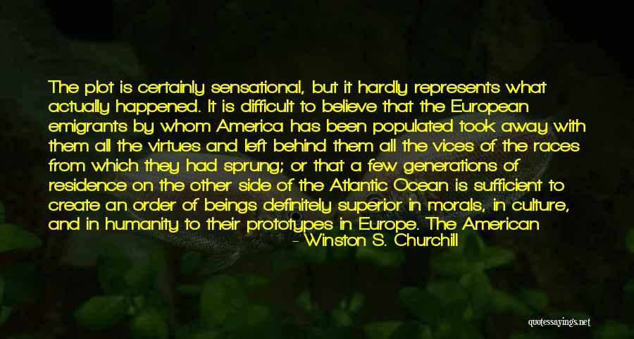 Europe To America Quotes By Winston S. Churchill Europe To America Quotes By Winston S. Churchill