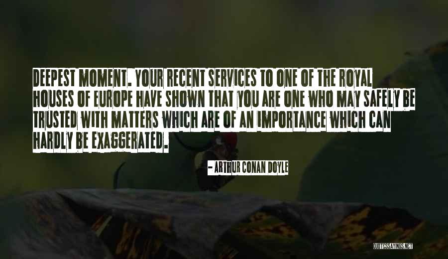 Europe To You Quotes By Arthur Conan Doyle Europe To You Quotes By Arthur Conan Doyle