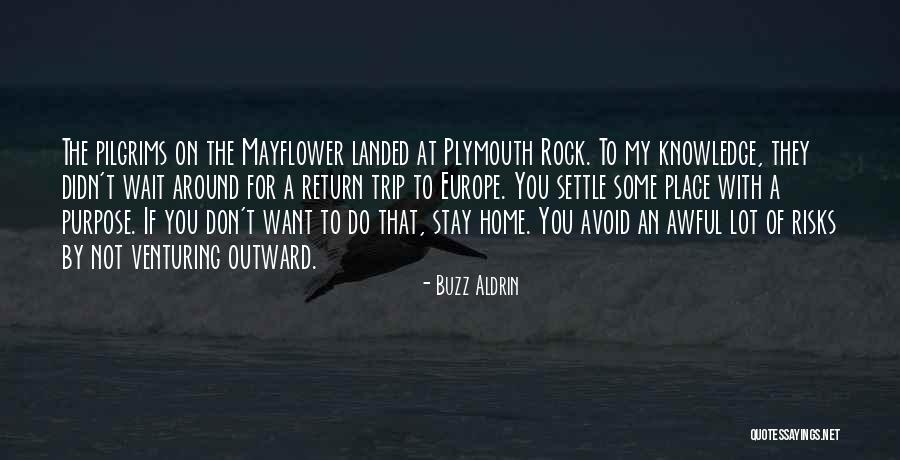Europe To You Quotes By Buzz Aldrin Europe To You Quotes By Buzz Aldrin