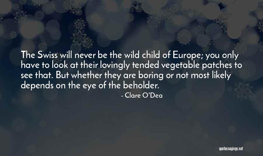 Europe To You Quotes By Clare O'Dea Europe To You Quotes By Clare O'Dea