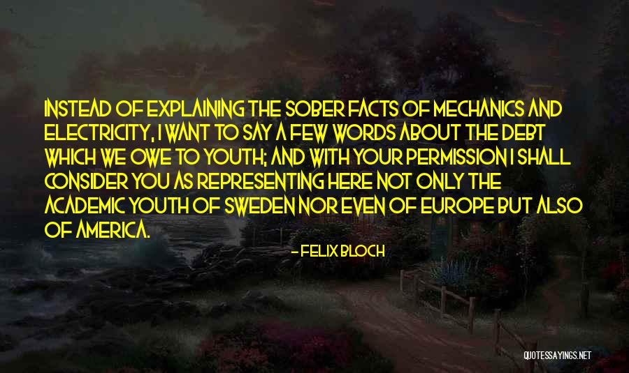 Europe To You Quotes By Felix Bloch Europe To You Quotes By Felix Bloch