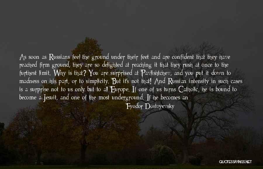 Europe To You Quotes By Fyodor Dostoyevsky Europe To You Quotes By Fyodor Dostoyevsky