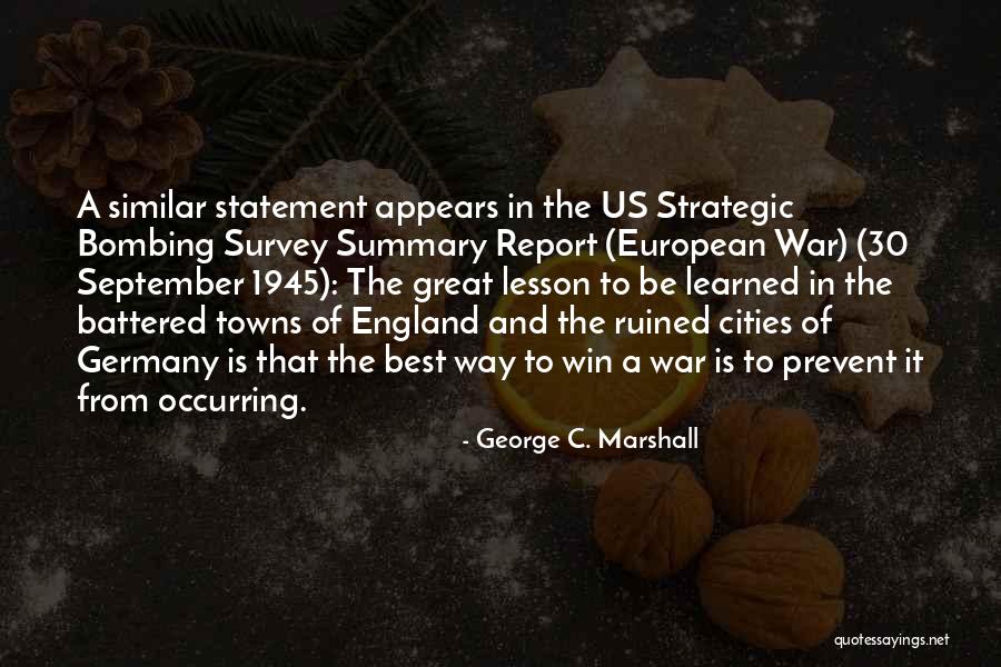 European Cities Quotes By George C. Marshall