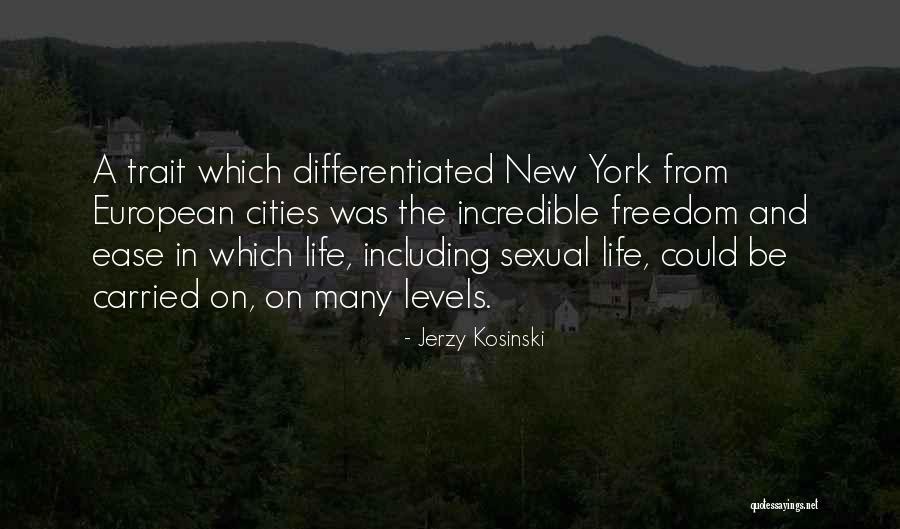 European Cities Quotes By Jerzy Kosinski