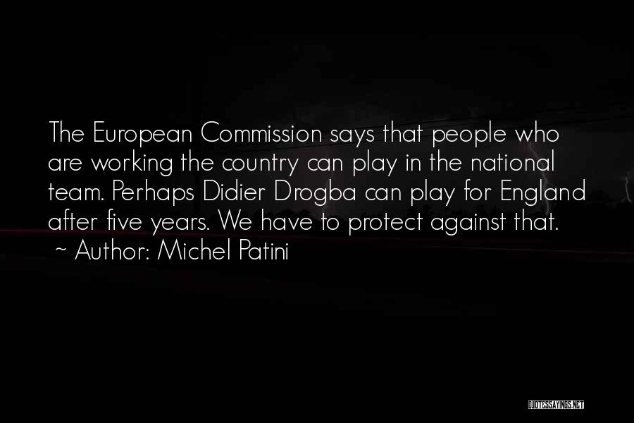 European Commission Quotes By Michel Patini