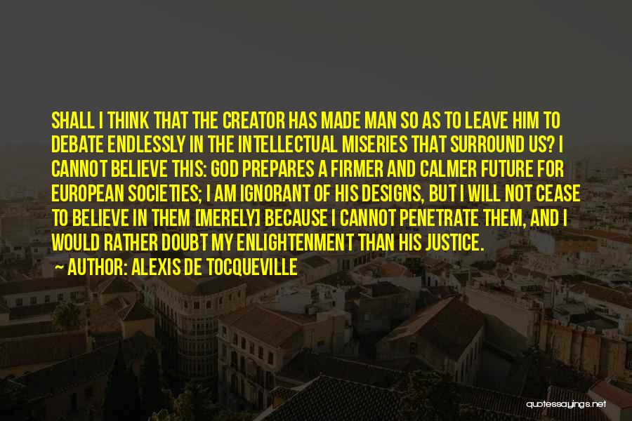 European Enlightenment Quotes By Alexis De Tocqueville