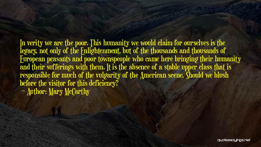 European Enlightenment Quotes By Mary McCarthy