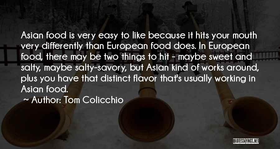 European Food Quotes By Tom Colicchio