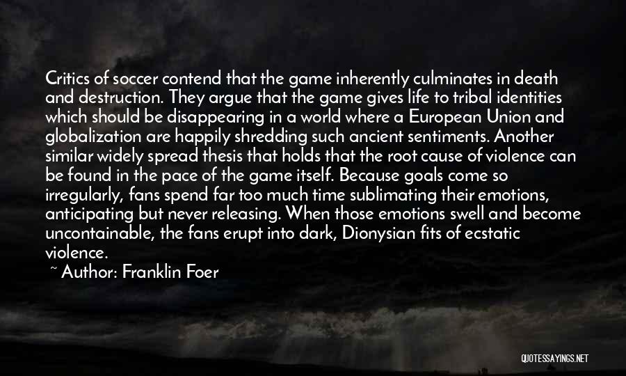 European Football Quotes By Franklin Foer