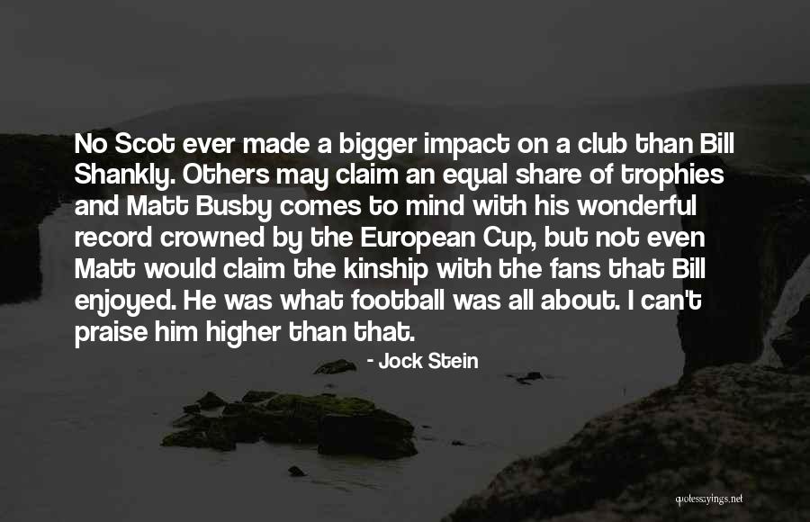 European Football Quotes By Jock Stein