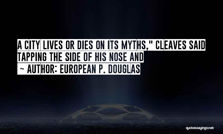 European P. Douglas Quotes 1700290