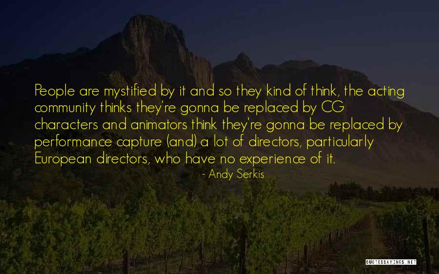 European People Quotes By Andy Serkis European People Quotes By Andy Serkis
