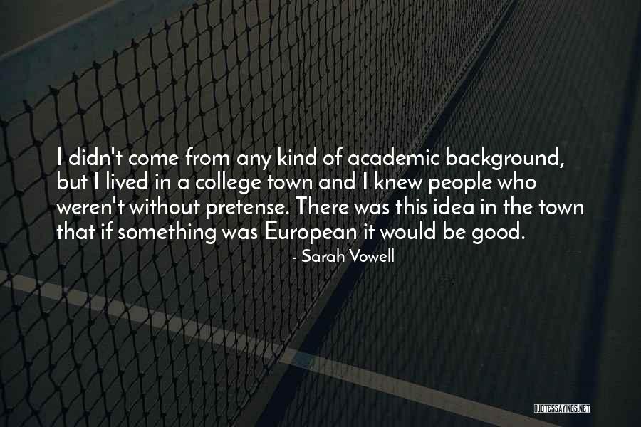 European People Quotes By Sarah Vowell European People Quotes By Sarah Vowell