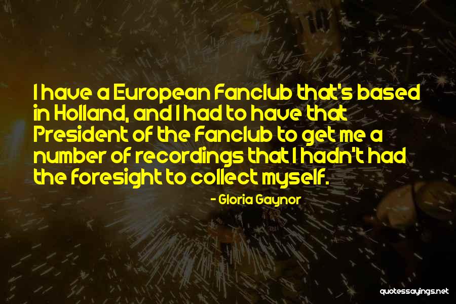 European Quotes By Gloria Gaynor