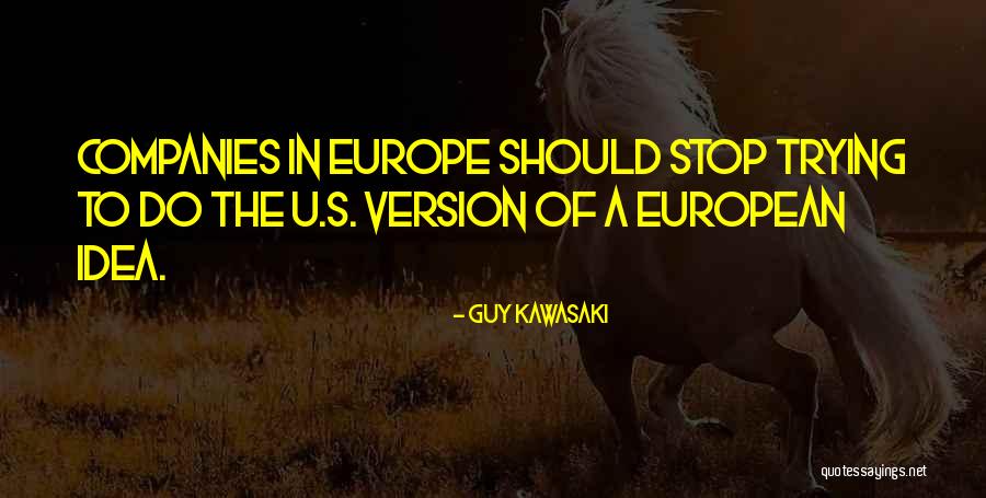 European Quotes By Guy Kawasaki