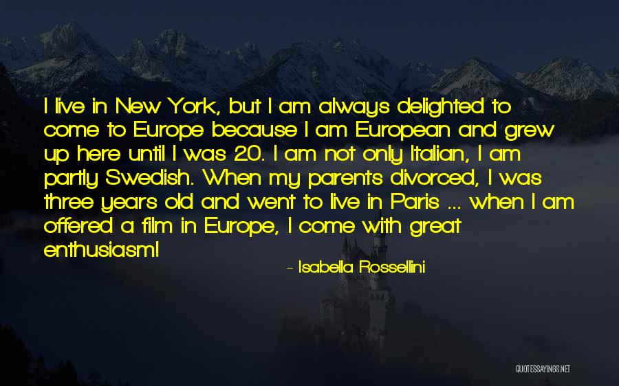 European Quotes By Isabella Rossellini European Quotes By Isabella Rossellini