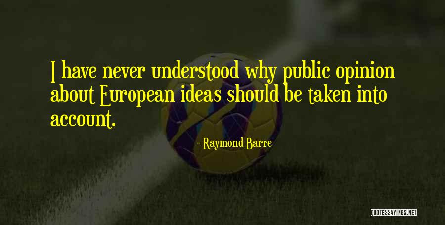 European Quotes By Raymond Barre