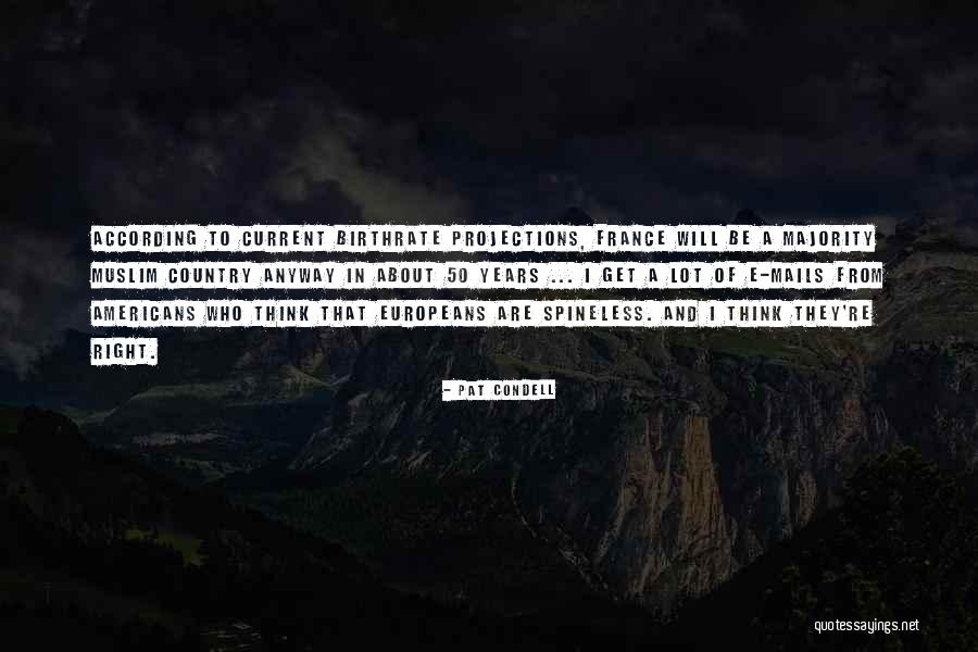 Europeans Come Quotes By Pat Condell Europeans Come Quotes By Pat Condell