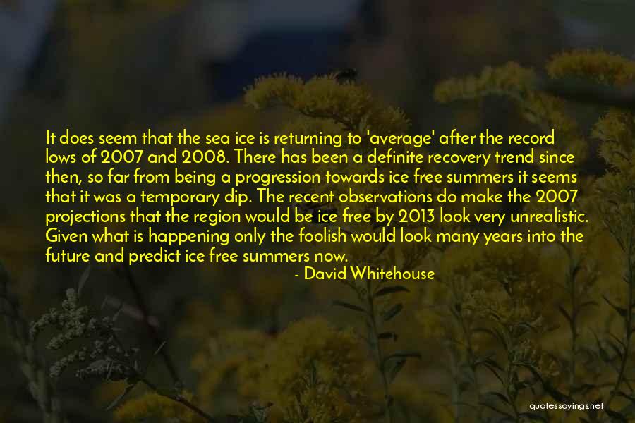 Europeu 2000 Quotes By David Whitehouse Europeu 2000 Quotes By David Whitehouse