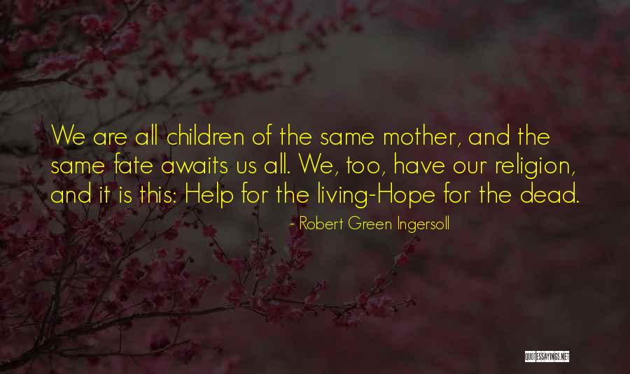 Europos Veliava Quotes By Robert Green Ingersoll Europos Veliava Quotes By Robert Green Ingersoll