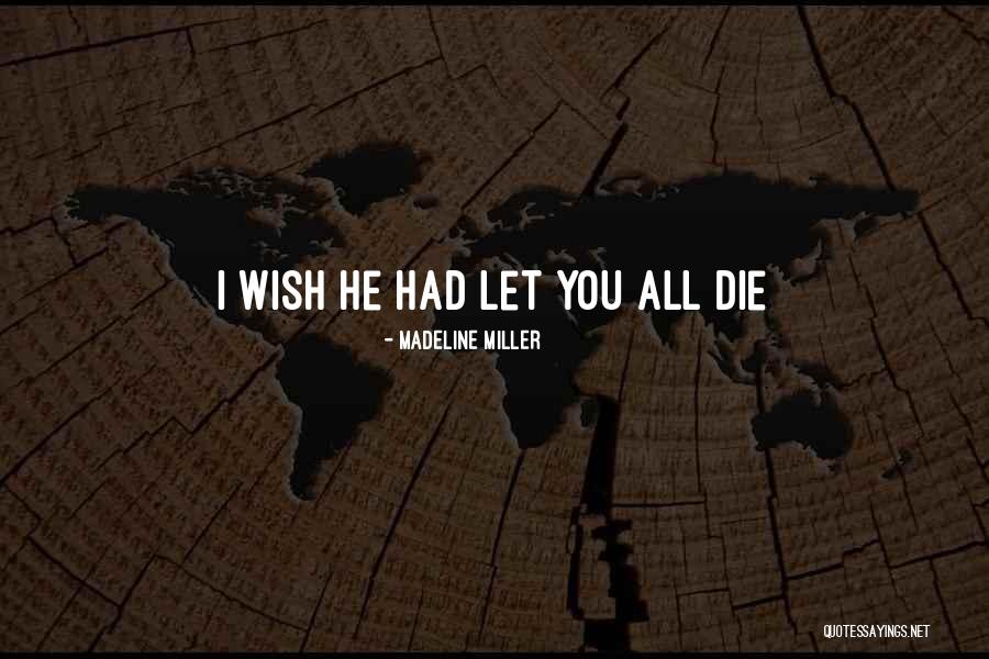 Eurovision Elves Quotes By Madeline Miller Eurovision Elves Quotes By Madeline Miller