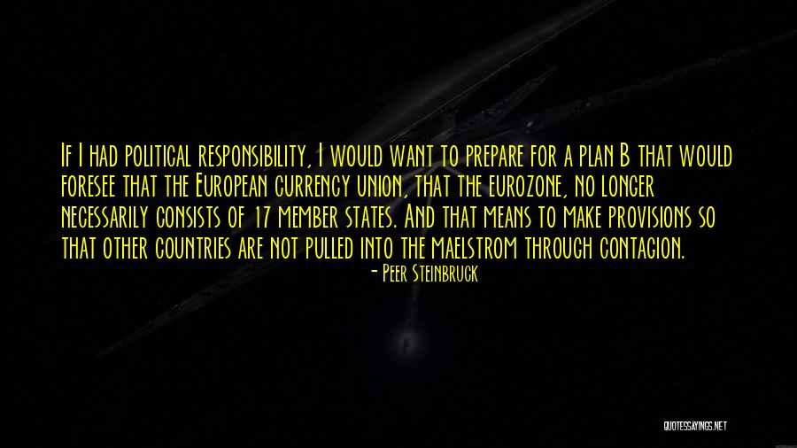 Eurozone Countries Quotes By Peer Steinbruck Eurozone Countries Quotes By Peer Steinbruck