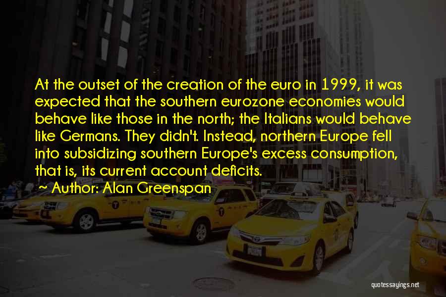 Eurozone Quotes By Alan Greenspan