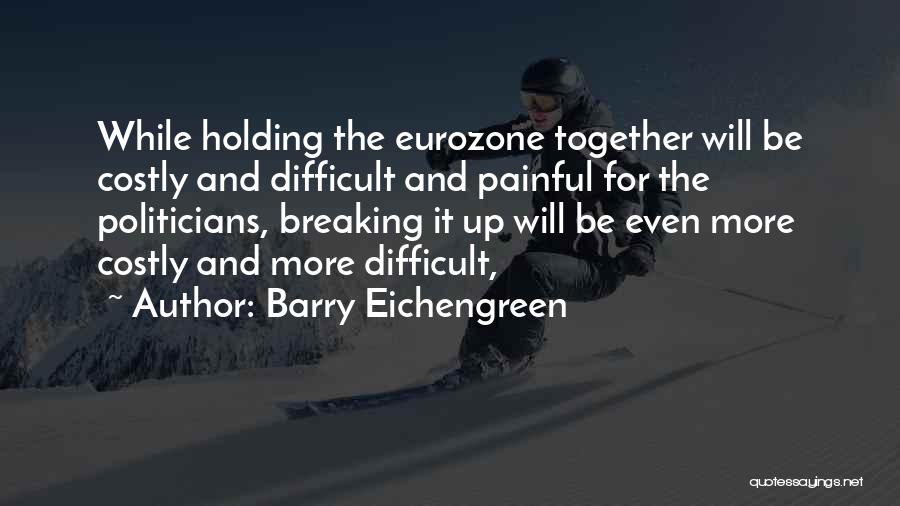 Eurozone Quotes By Barry Eichengreen