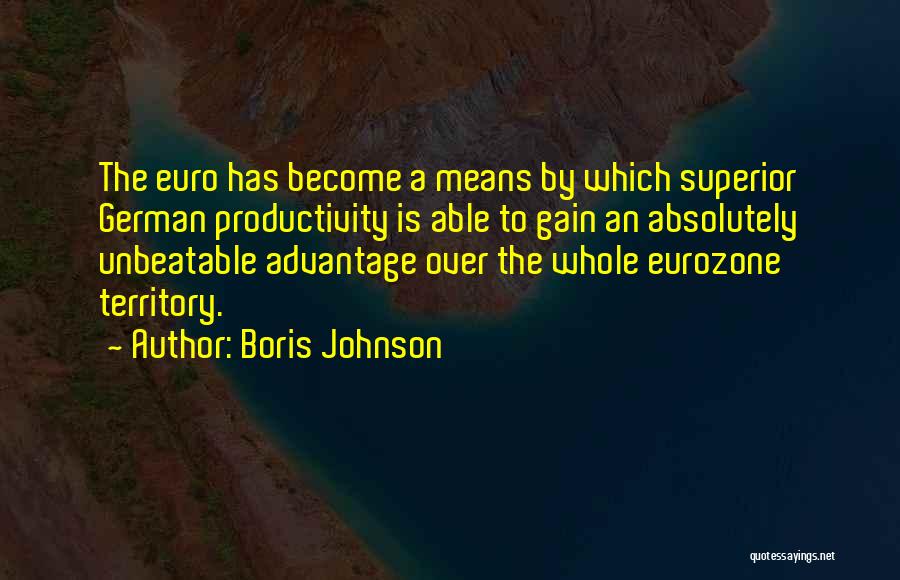 Eurozone Quotes By Boris Johnson