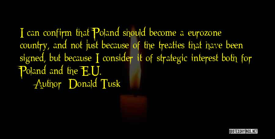 Eurozone Quotes By Donald Tusk