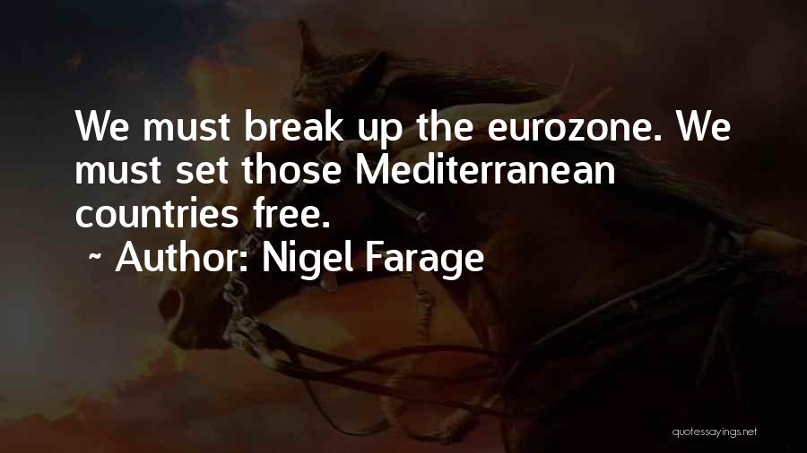 Eurozone Quotes By Nigel Farage