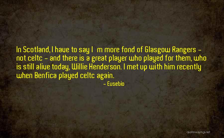 Eusebio Quotes 1188690 Eusebio Quotes 1188690