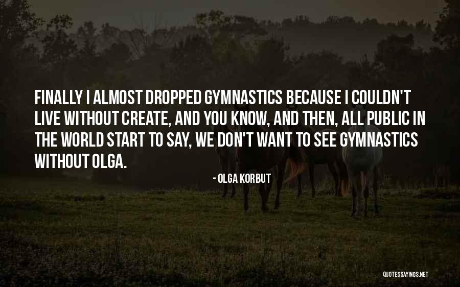 Eusociality Species Quotes By Olga Korbut Eusociality Species Quotes By Olga Korbut