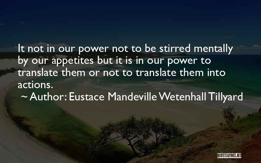 Eustace Mandeville Wetenhall Tillyard Quotes 1267075