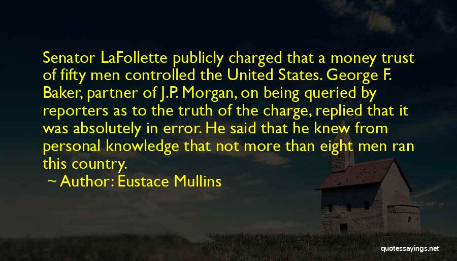 Eustace Mullins Quotes 1961917