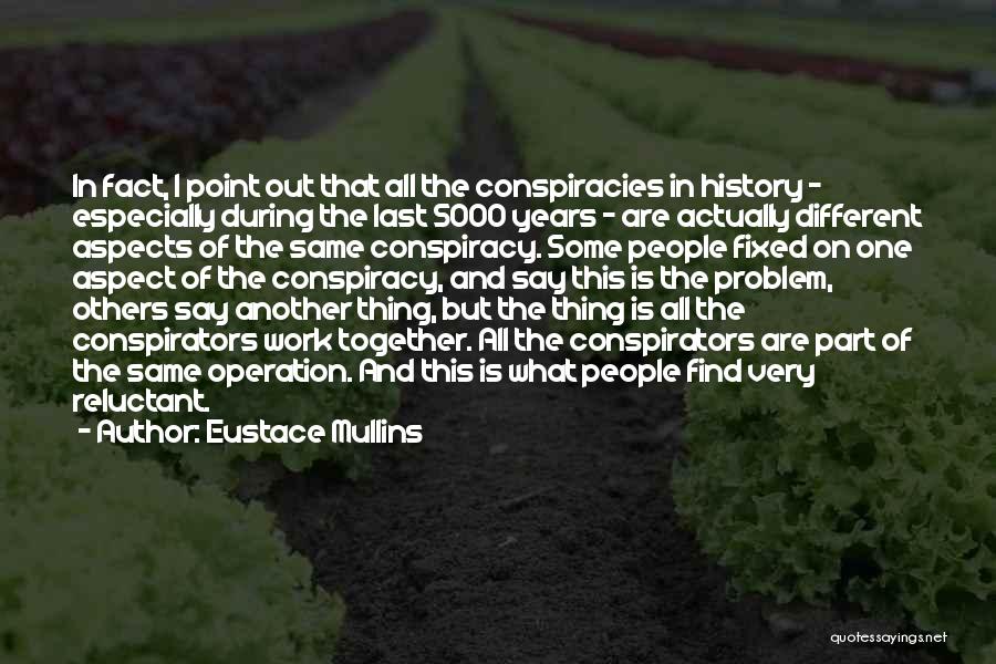 Eustace Mullins Quotes 200670
