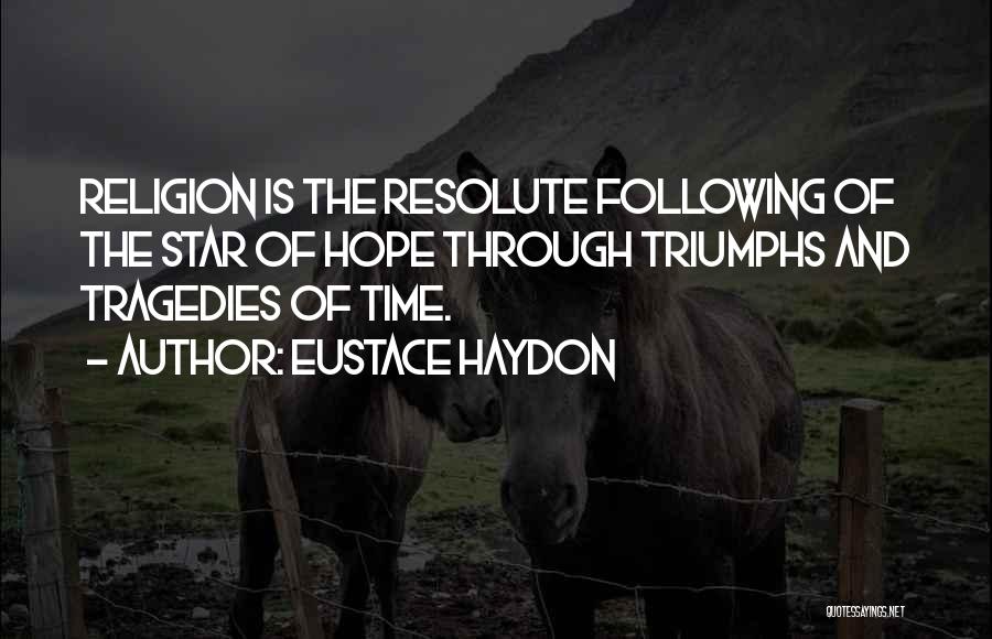 Eustace Quotes By Eustace Haydon