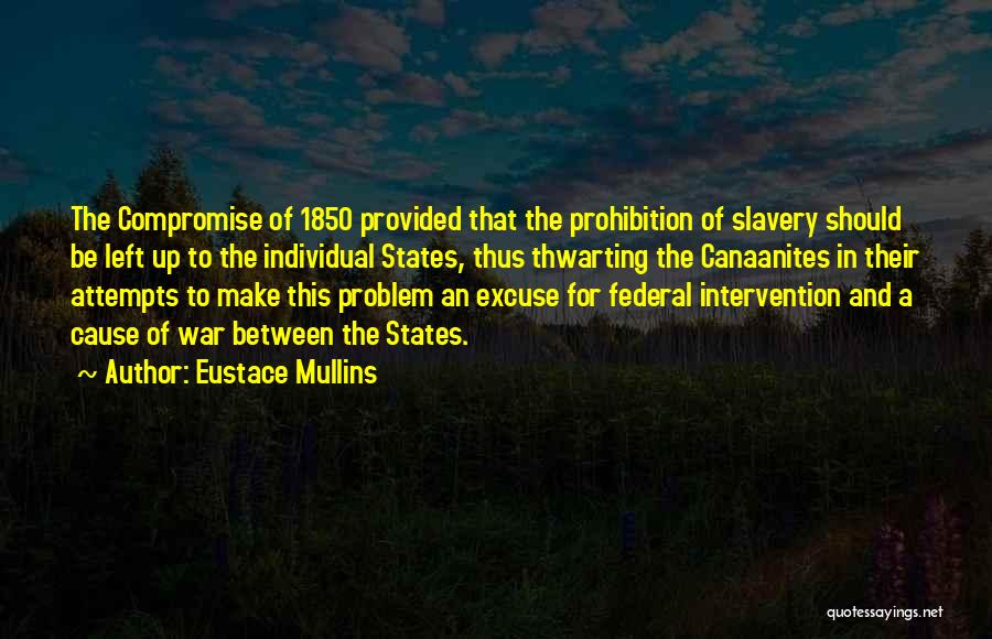 Eustace Quotes By Eustace Mullins