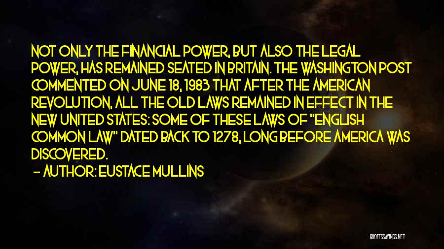 Eustace Quotes By Eustace Mullins