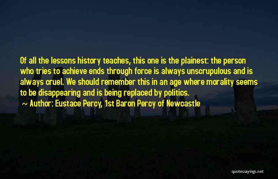 Eustace Quotes By Eustace Percy, 1st Baron Percy Of Newcastle