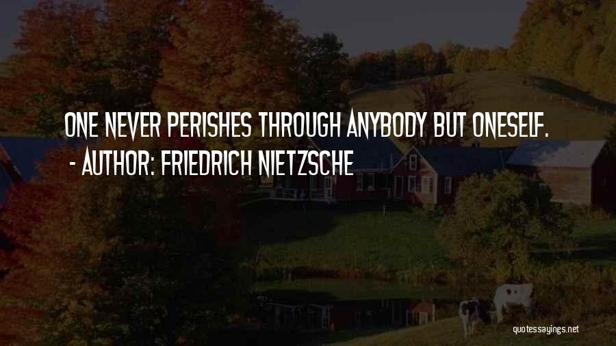 Euthanasia Con Quotes By Friedrich Nietzsche